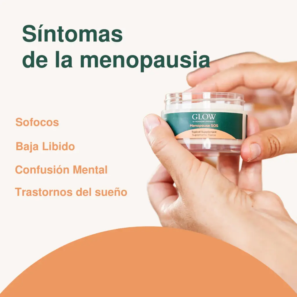 Menopause SOS de la marca GLOW HORMONE UNIVERSITY: Alivia Sofocos, baja Libido, confusión mental, trastorno del sueño